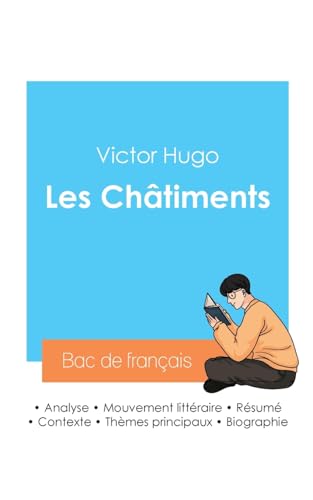 Réussir son Bac de français 2024 : Analyse des Châtiments de Victor Hugo von Bac de français